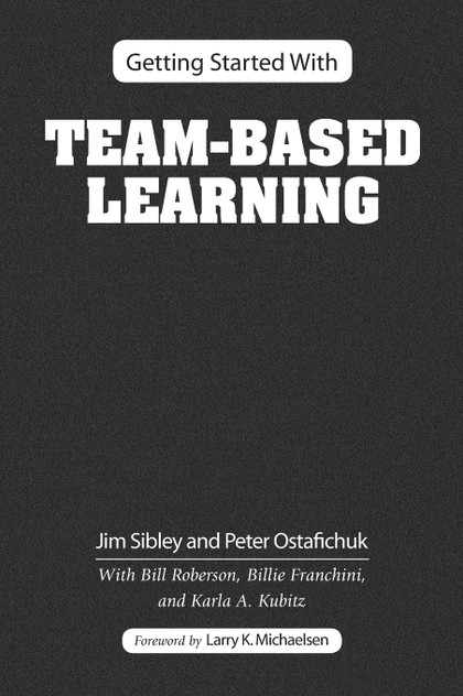 Getting Started With Team-Based Learning