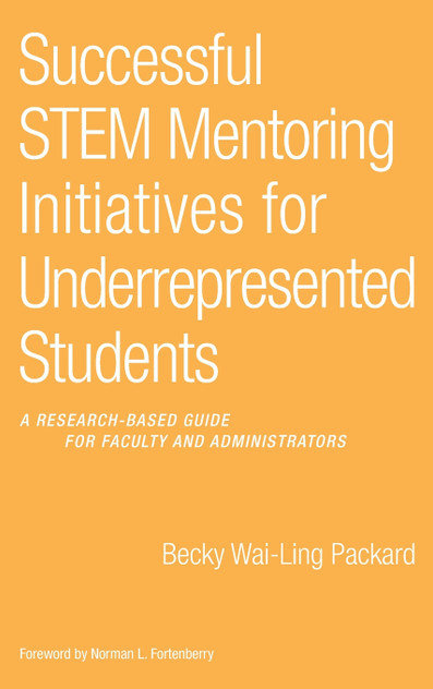 Successful STEM Mentoring Initiatives for Underrepresented Students Successful STEM Mentoring Initiatives for Underrepresented Students