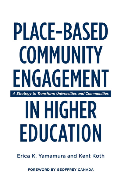 Place-Based Community Engagement in Higher Education Place-Based Community Engagement in Higher Education