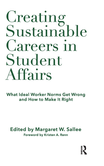 Creating Sustainable Careers in Student Affairs Creating Sustainable Careers in Student Affairs