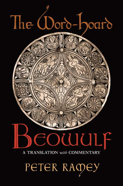 The Word-Hoard Beowulf The Word-Hoard Beowulf