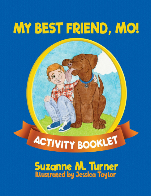 My Best Friend, Mo! Activity Booklet My Best Friend, Mo! Activity Booklet