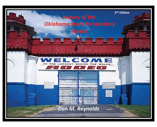 HISTORY OF THE OKLAHOMA STATE PENITENTIARY RODEO