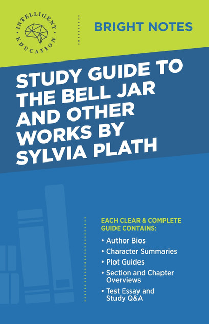 Study Guide to The Bell Jar and Other Works by Sylvia Plath Study Guide to The Bell Jar and Other Works by Sylvia Plath
