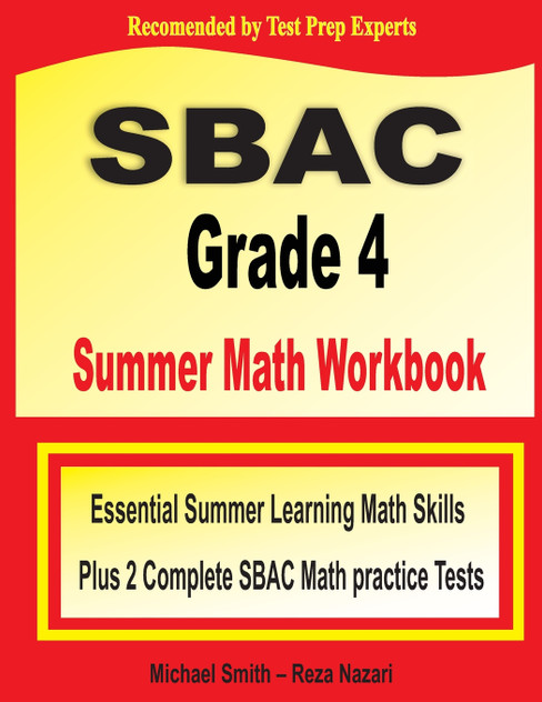 SBAC Grade 4 Summer Math Workbook SBAC Grade 4 Summer Math Workbook