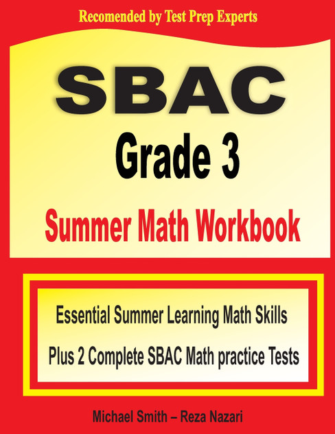 SBAC Grade 3 Summer Math Workbook SBAC Grade 3 Summer Math Workbook