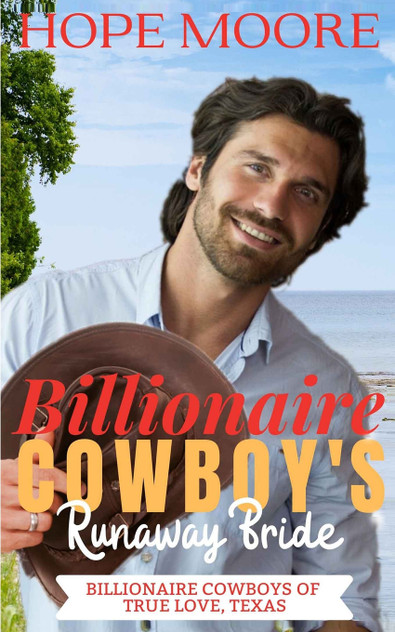 Billionaire Cowboy's Runaway Bride Billionaire Cowboy's Runaway Bride