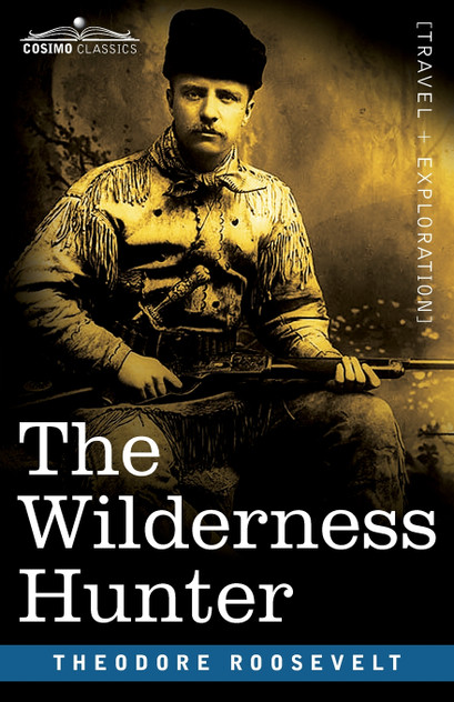 The Wilderness Hunter The Wilderness Hunter