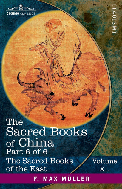 The Sacred Books of China, Part 6 of 6 The Sacred Books of China, Part 6 of 6