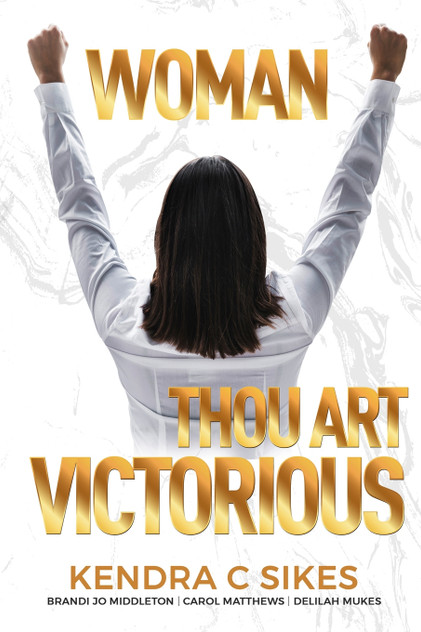 Woman Thou Art VICTORIOUS Woman Thou Art VICTORIOUS