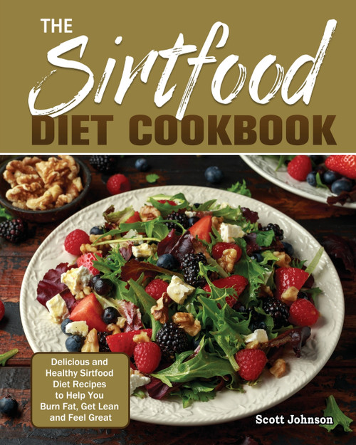 The Sirtfood Diet Cookbook The Sirtfood Diet Cookbook