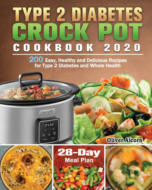 Type 2 Diabetes Crock Pot Cookbook 2020 Type 2 Diabetes Crock Pot Cookbook 2020