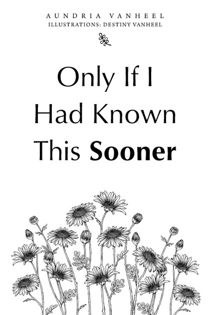 Only If I Had Known This Sooner Only If I Had Known This Sooner