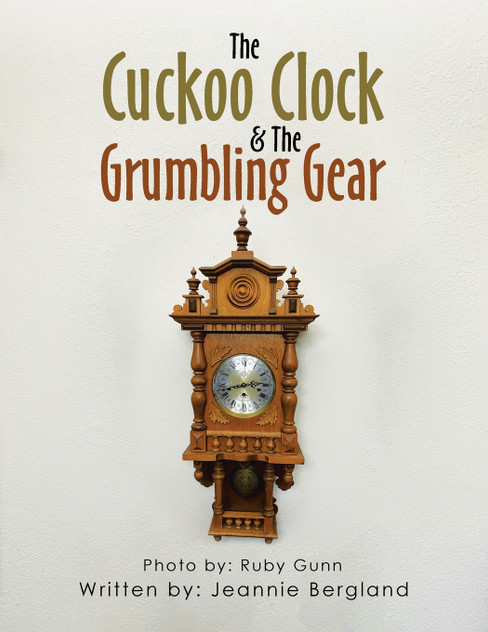 The Cuckoo Clock & The Grumbling Gear The Cuckoo Clock & The Grumbling Gear