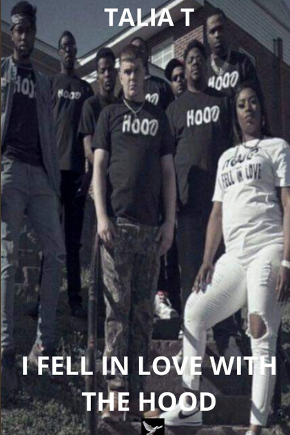 I Fell In Love with the Hood