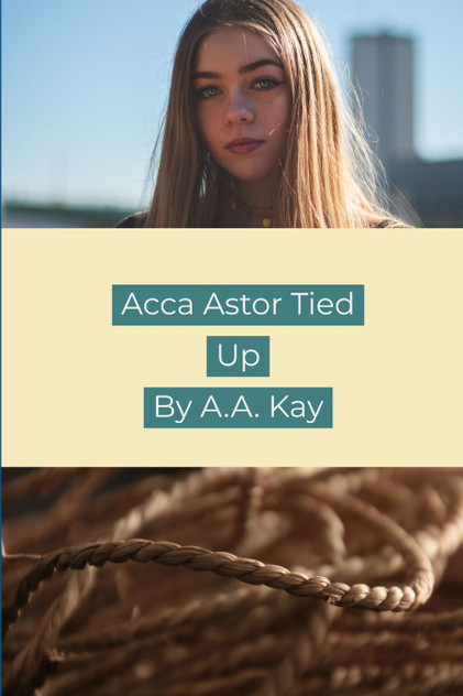 Acca Astor Tied Up Acca Astor Tied Up