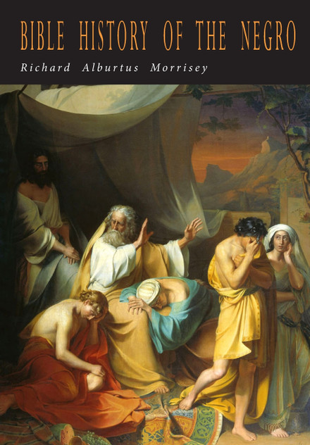 Bible History of the Negro Bible History of the Negro