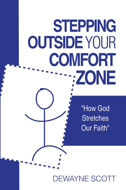 Stepping Outside Your Comfort Zone Stepping Outside Your Comfort Zone