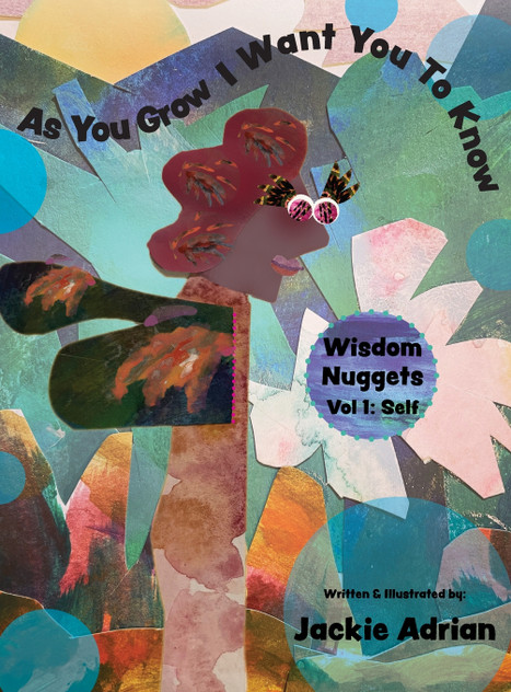 As You Grow I Want You To Know As You Grow I Want You To Know