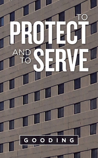 To Protect and to Serve To Protect and to Serve