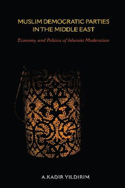 Muslim Democratic Parties in the Middle East Muslim Democratic Parties in the Middle East