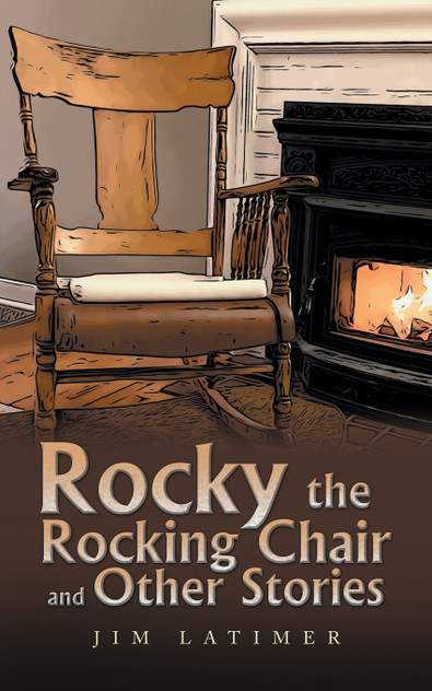 Rocky the Rocking Chair and Other Stories Rocky the Rocking Chair and Other Stories