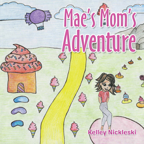 Mae's Mom's Adventure Mae's Mom's Adventure