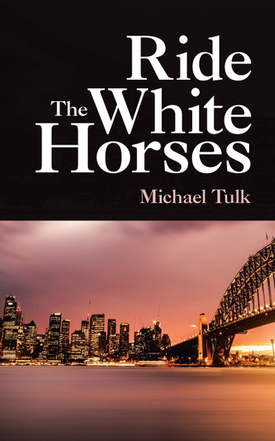 Ride the White Horses Ride the White Horses