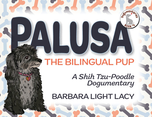 Palusa, the Bilingual Pup