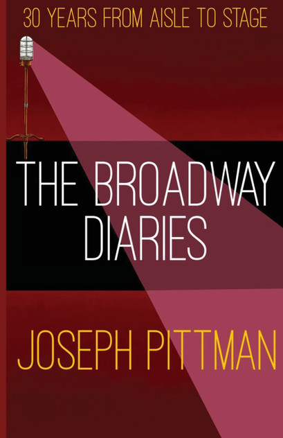 The Broadway Diaries The Broadway Diaries