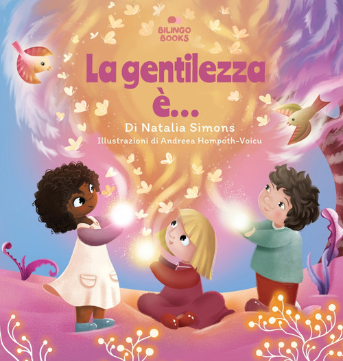 La gentilezza è... La gentilezza è...