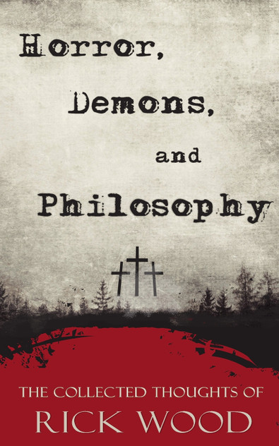 Horror, Demons, and Philosophy Horror, Demons, and Philosophy