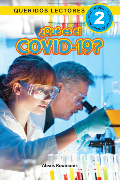 ¿Qué es el COVID-19? Queridos Lectores (Nivel 2) ¿Qué es el COVID-19? Queridos Lectores (Nivel 2)