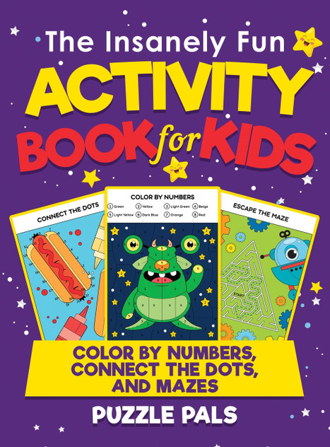 The Insanely Fun Activity Book For Kids The Insanely Fun Activity Book For Kids