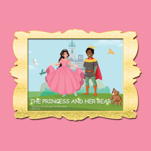 The Princess and Her Bear The Princess and Her Bear