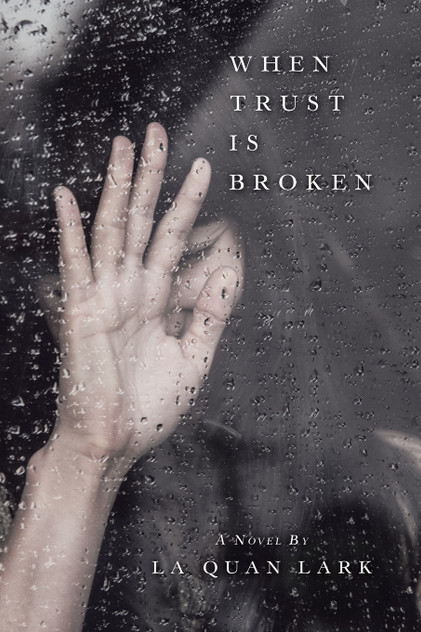 When Trust Is Broken When Trust Is Broken