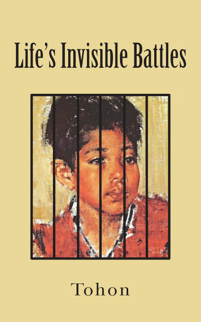 Life's Invisible Battles Life's Invisible Battles