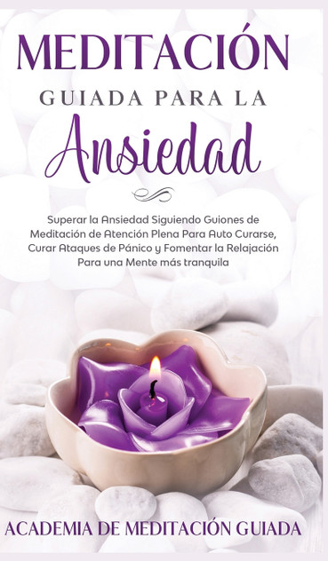 Meditación Guiada Para la Ansiedad Meditación Guiada Para la Ansiedad