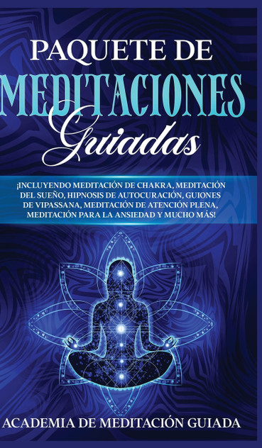 Paquete de Meditaciones Guiadas Paquete de Meditaciones Guiadas
