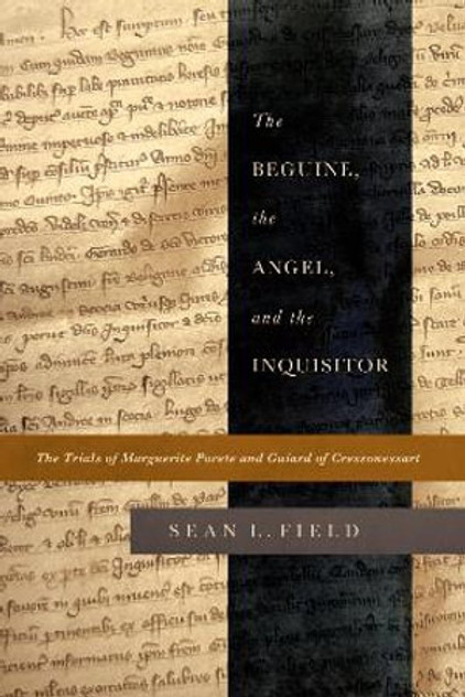 The Beguine, the Angel, and the Inquisitor The Beguine, the Angel, and the Inquisitor