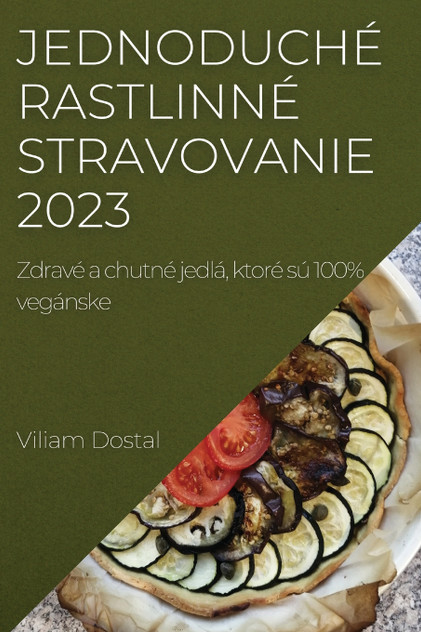 Jednoduché rastlinné stravovanie 2023 Jednoduché rastlinné stravovanie 2023