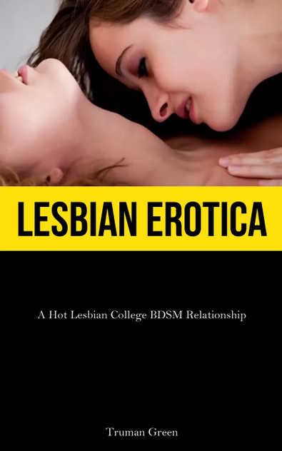 Lesbian Erotica Lesbian Erotica