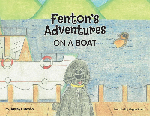 Fenton's Adventures on a boat Fenton's Adventures on a boat