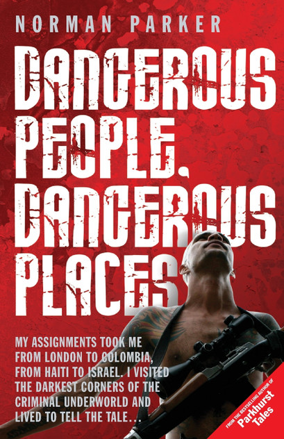 Dangerous People, Dangerous Place Dangerous People, Dangerous Place