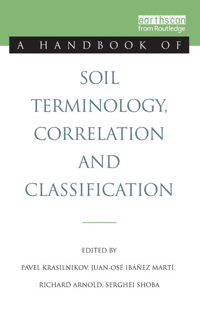 A Handbook of Soil Terminology, Correlation and Classification