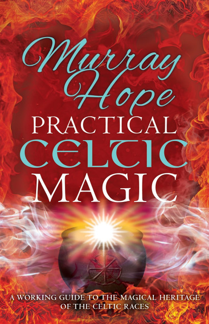 PRACTICAL CELTIC MAGIC PRACTICAL CELTIC MAGIC