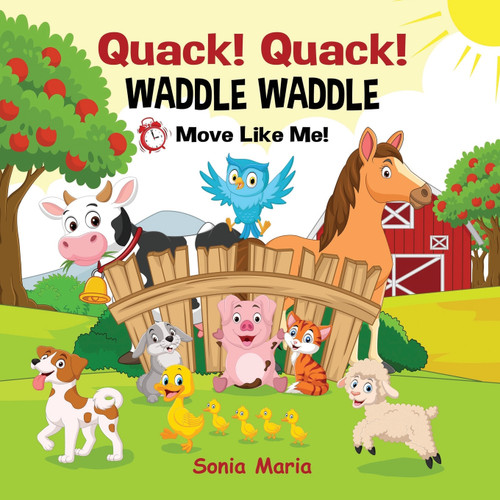 Quack! Quack! Waddle Waddle Quack! Quack! Waddle Waddle