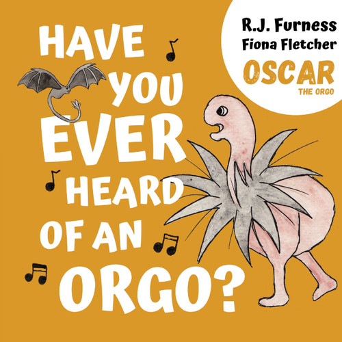Have You Ever Heard Of An Orgo? (Oscar The Orgo) Have You Ever Heard Of An Orgo? (Oscar The Orgo)