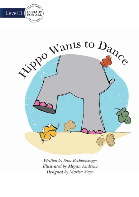 Hippo Wants To Dance Hippo Wants To Dance