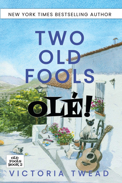 Two Old Fools - Olé! Two Old Fools - Olé!